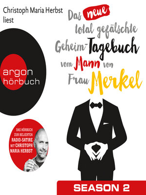 cover image of Das neue total gefälschte Geheim-Tagebuch vom Mann von Frau Merkel, Season 2 (Ungekürzte Lesung)